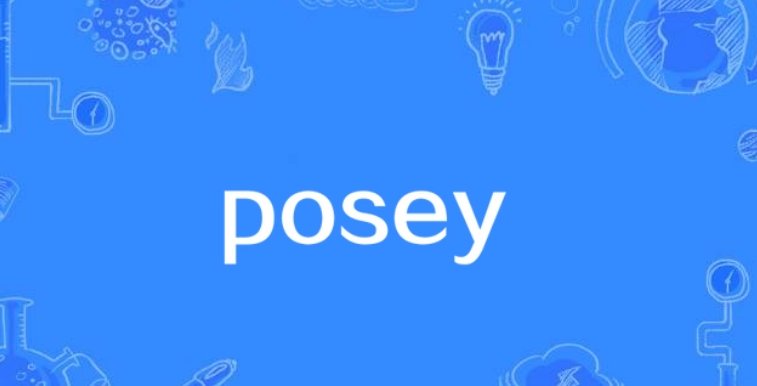 posey是什么意思